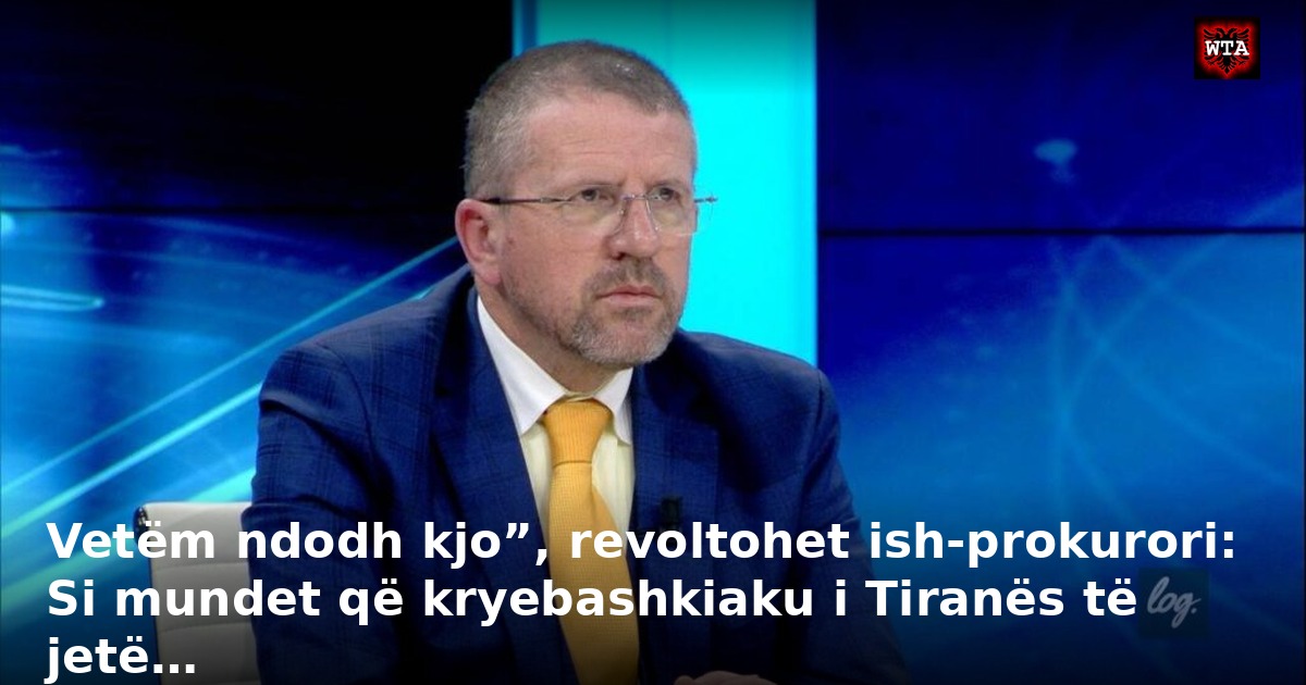 Vetëm ndodh kjo”, revoltohet ish-prokurori: Si mundet që kryebashkiaku i Tiranës të jetë…