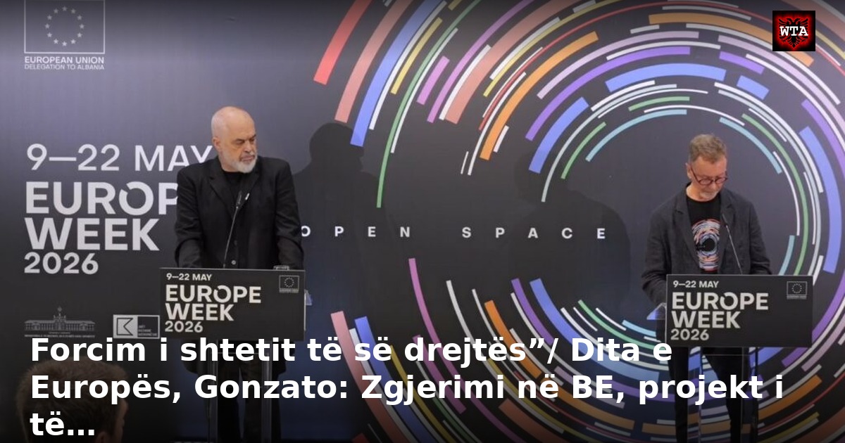 Forcim i shtetit të së drejtës”/ Dita e Europës, Gonzato: Zgjerimi në BE, projekt i të…