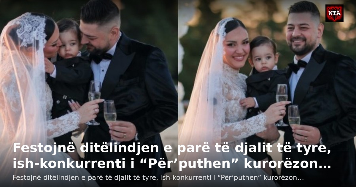 Festojnë ditëlindjen e parë të djalit të tyre, ish-konkurrenti i “Për’puthen” kurorëzon…