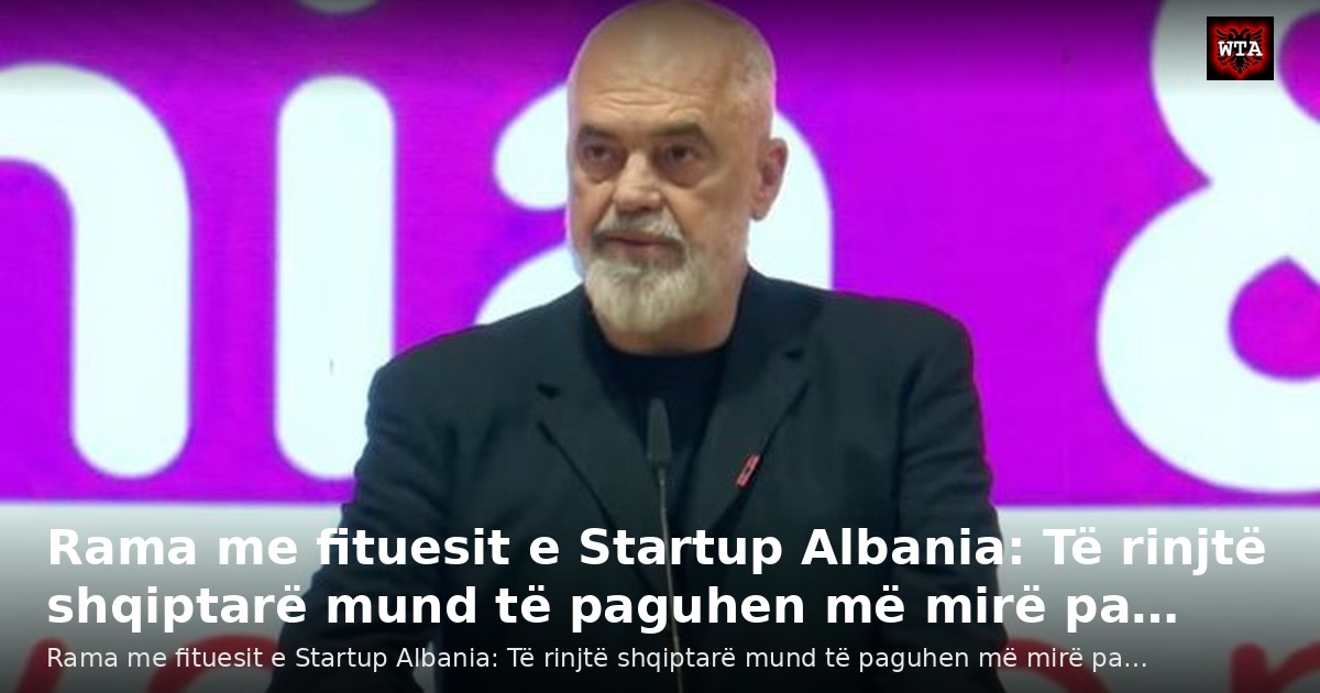 Rama me fituesit e Startup Albania: Të rinjtë shqiptarë mund të paguhen më mirë pa…
