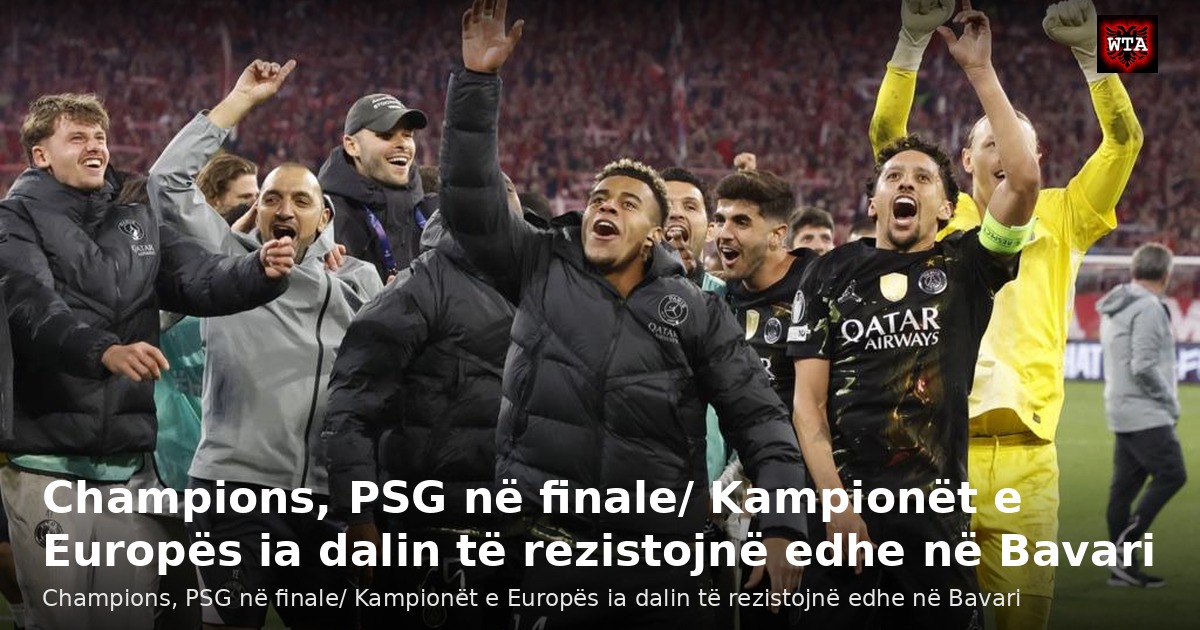 Champions, PSG në finale/ Kampionët e Europës ia dalin të rezistojnë edhe në Bavari