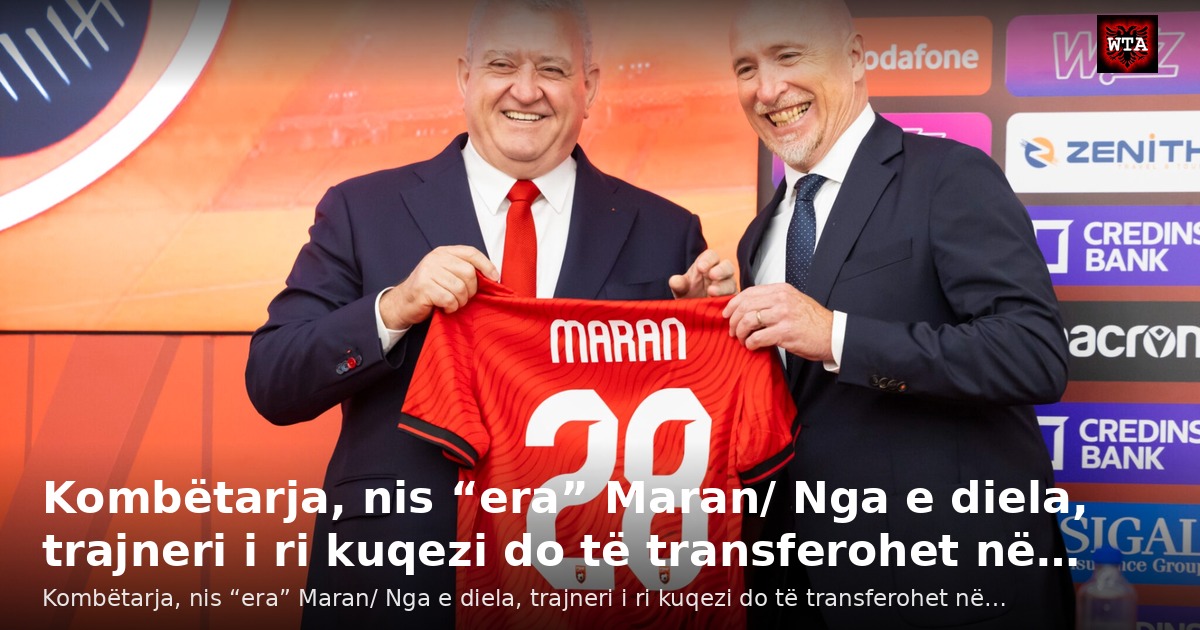 Kombëtarja, nis “era” Maran/ Nga e diela, trajneri i ri kuqezi do të transferohet në…