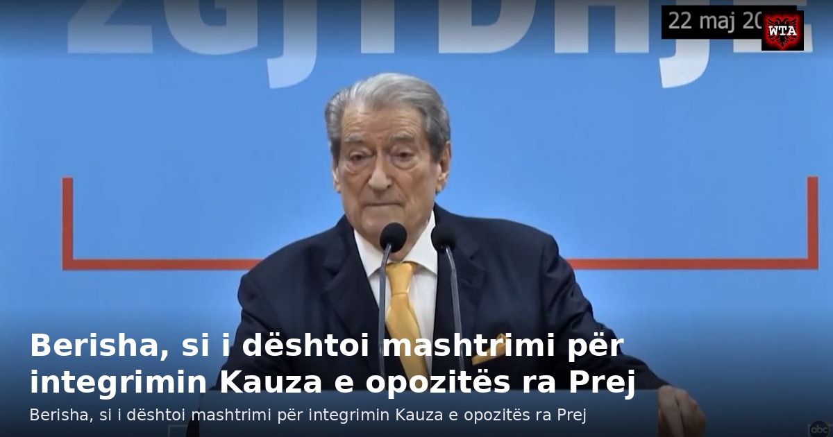 Berisha, si i dështoi mashtrimi për integrimin Kauza e opozitës ra Prej