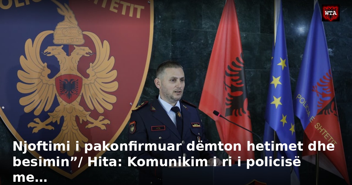 Njoftimi i pakonfirmuar dëmton hetimet dhe besimin”/ Hita: Komunikim i ri i policisë me…