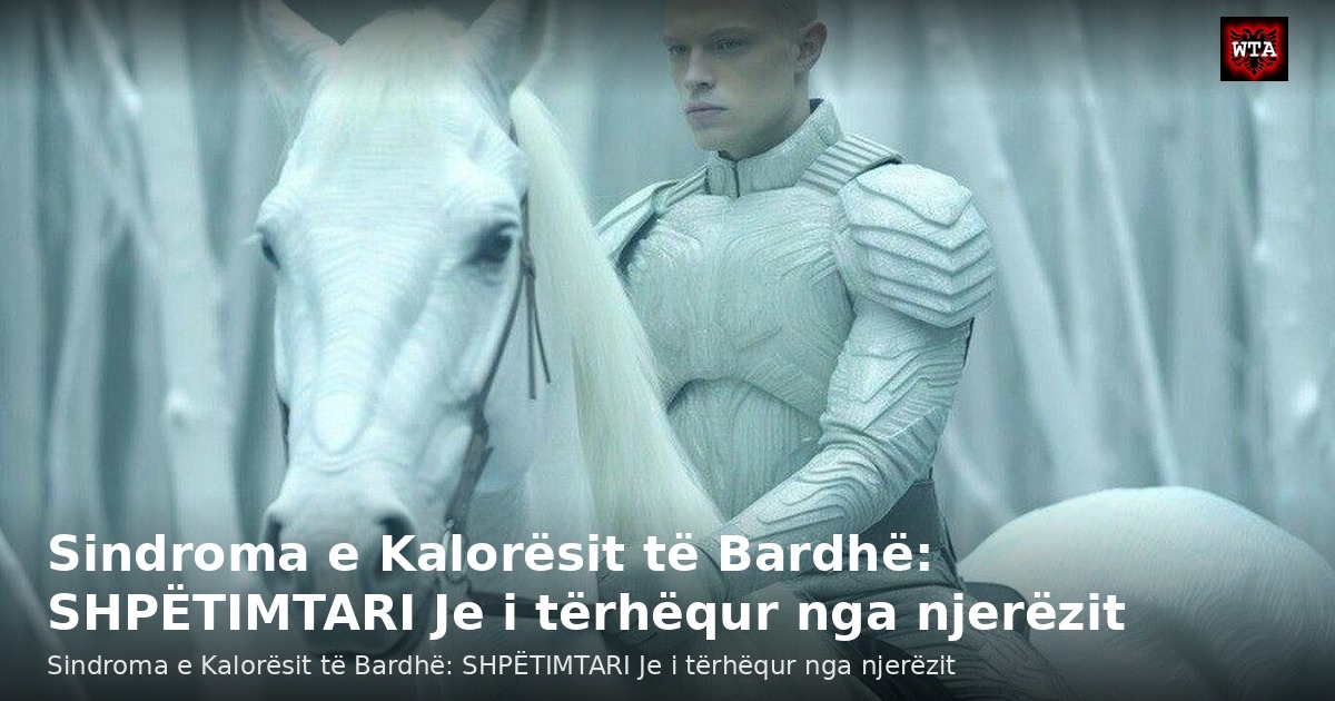 Sindroma e Kalorësit të Bardhë: SHPËTIMTARI Je i tërhëqur nga njerëzit