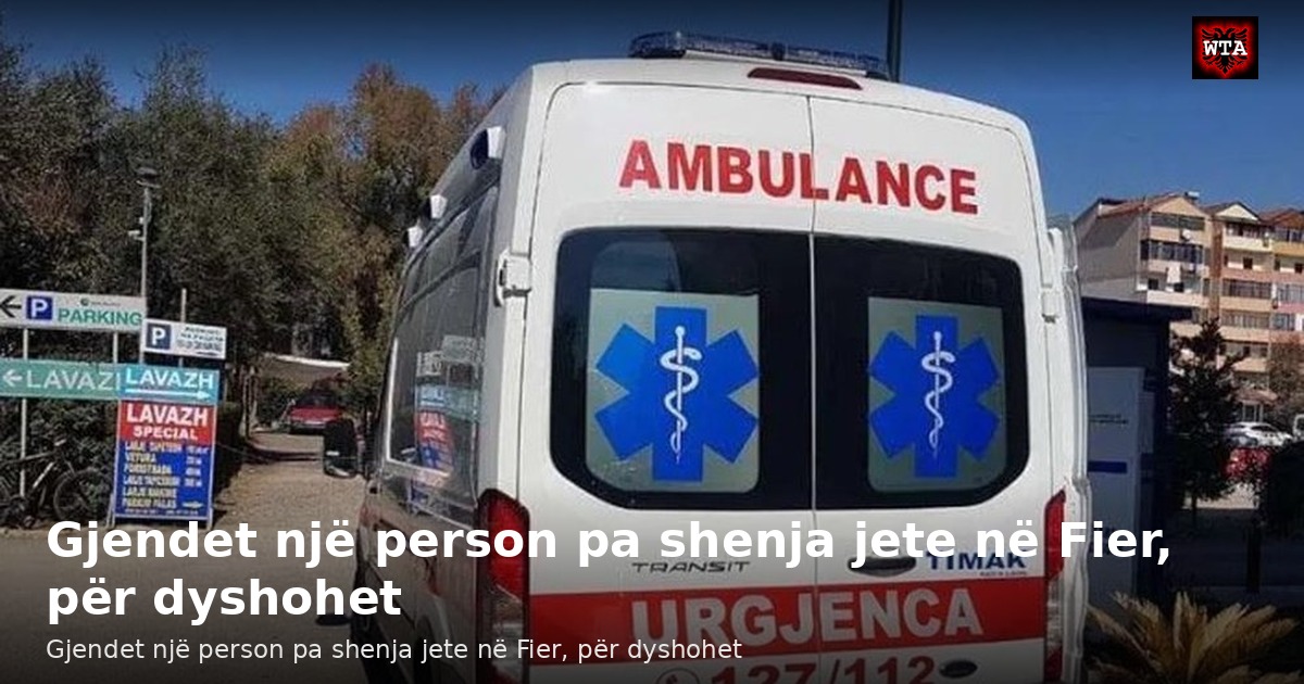 Gjendet një person pa shenja jete në Fier, për dyshohet