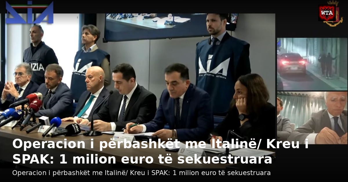 Operacion i përbashkët me Italinë/ Kreu i SPAK: 1 milion euro të sekuestruara