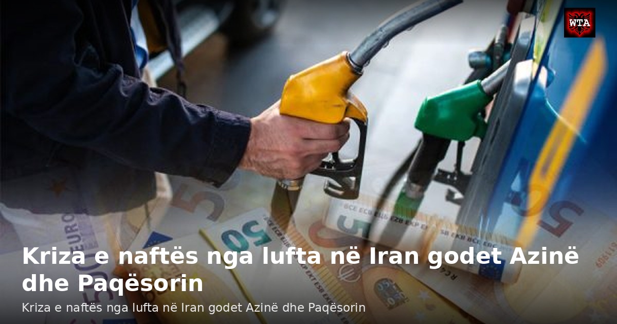 Kriza e naftës nga lufta në Iran godet Azinë dhe Paqësorin
