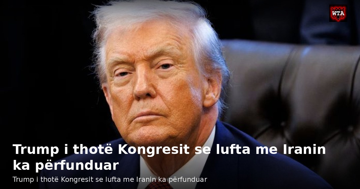 Trump i thotë Kongresit se lufta me Iranin ka përfunduar