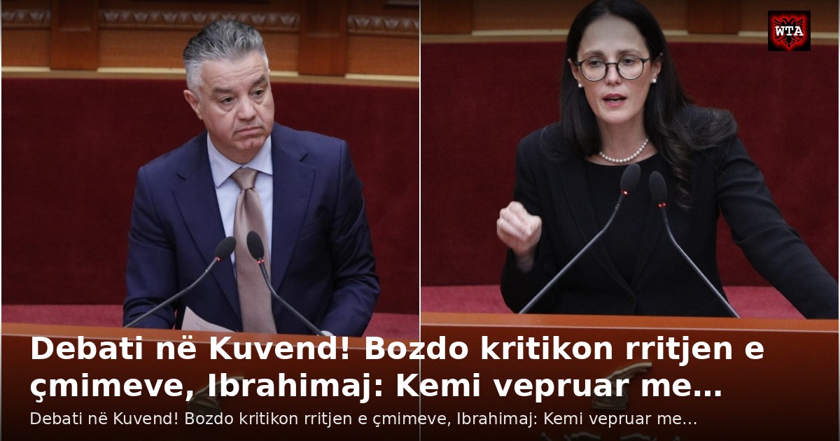 Debati në Kuvend! Bozdo kritikon rritjen e çmimeve, Ibrahimaj: Kemi vepruar me…