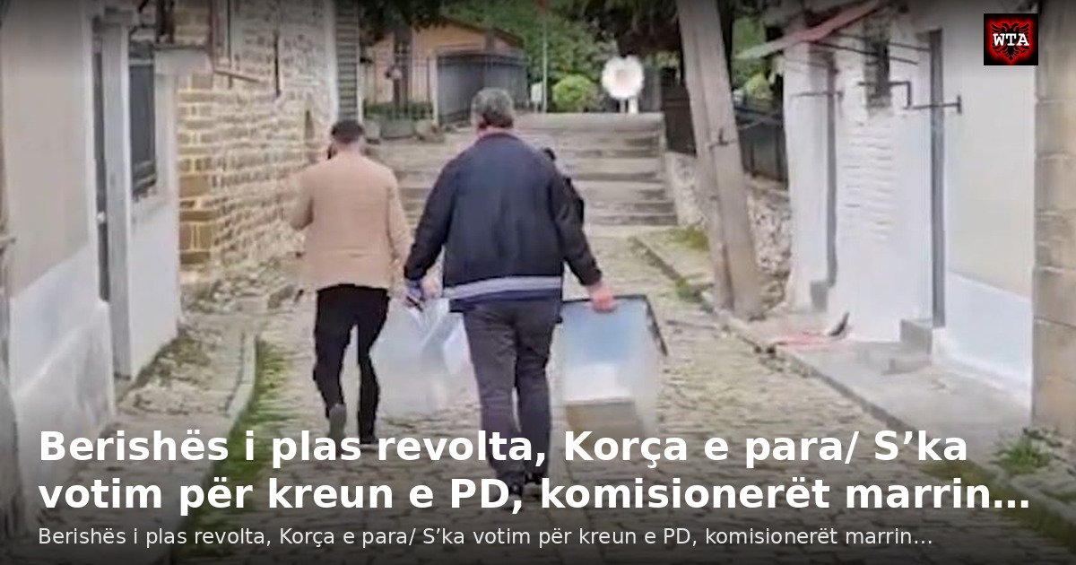 Berishës i plas revolta, Korça e para/ S’ka votim për kreun e PD, komisionerët marrin…