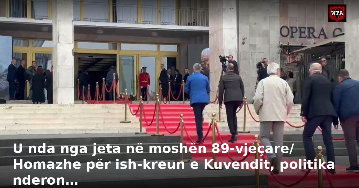 U nda nga jeta në moshën 89-vjeçare/ Homazhe për ish-kreun e Kuvendit, politika nderon…