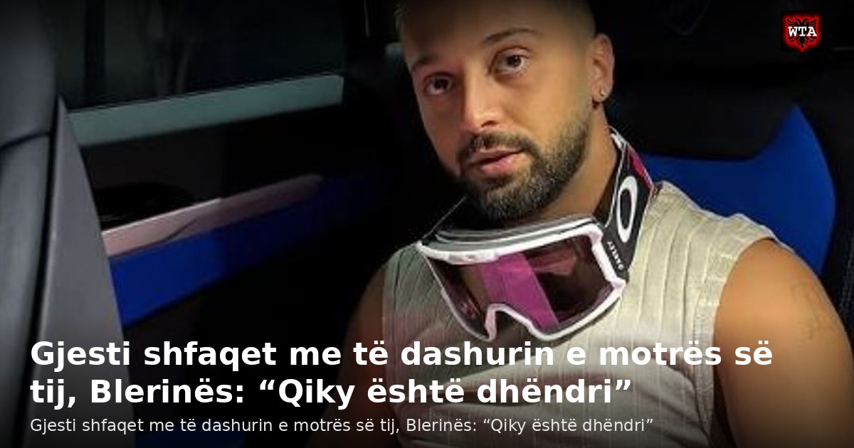 Gjesti shfaqet me të dashurin e motrës së tij, Blerinës: “Qiky është dhëndri”