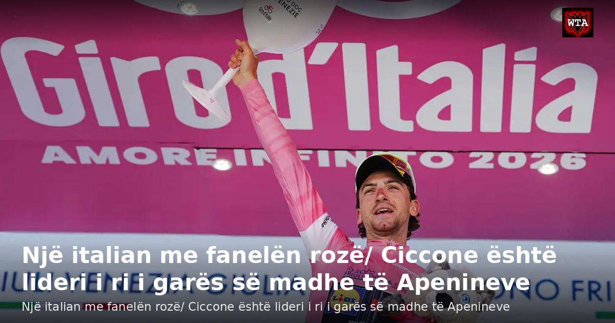Një italian me fanelën rozë/ Ciccone është lideri i ri i garës së madhe të Apenineve