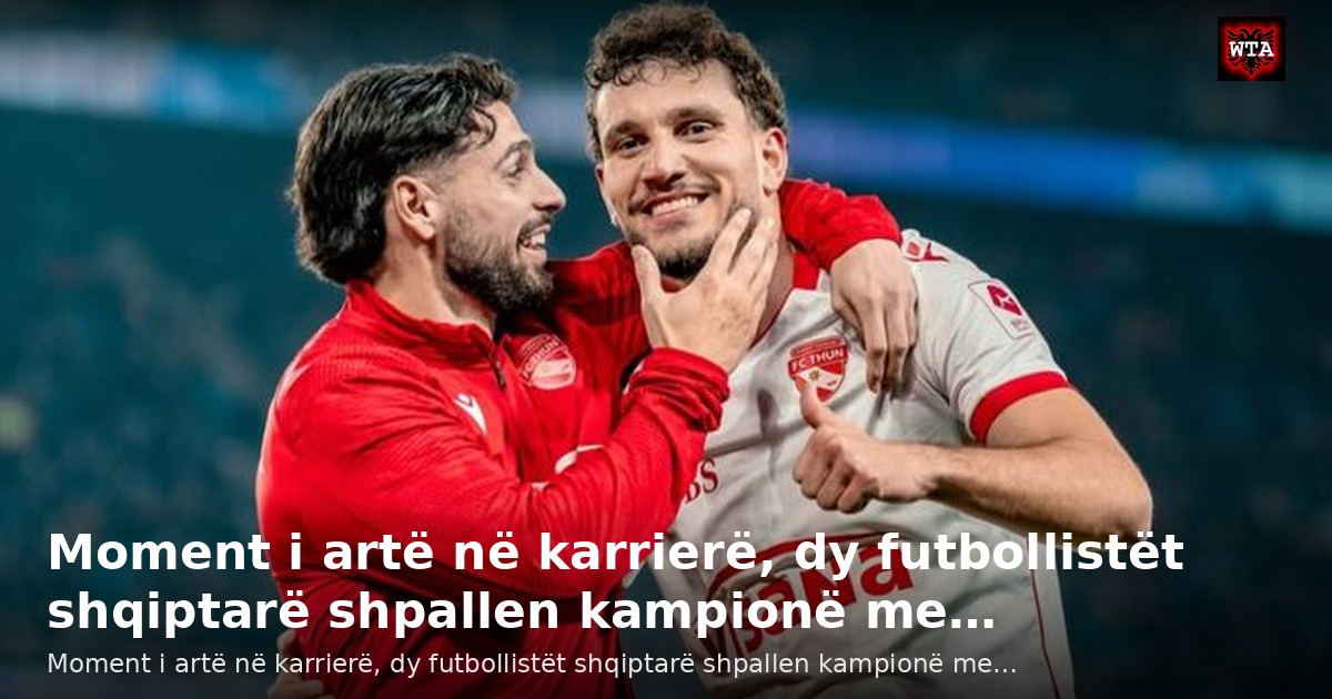 Moment i artë në karrierë, dy futbollistët shqiptarë shpallen kampionë me…