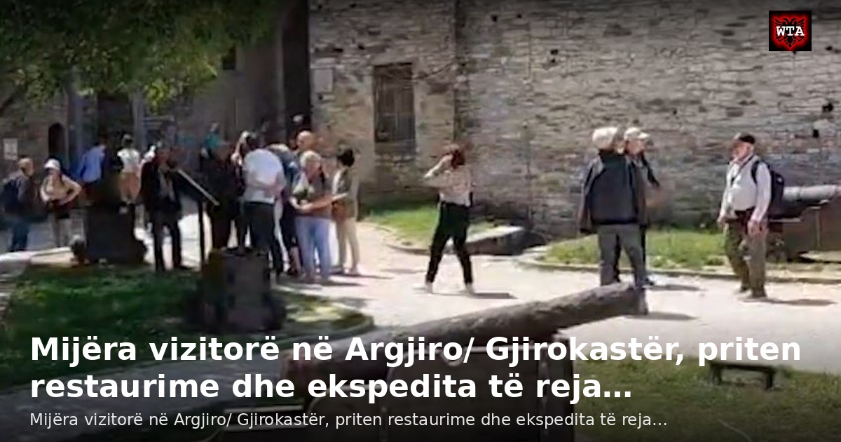 Mijëra vizitorë në Argjiro/ Gjirokastër, priten restaurime dhe ekspedita të reja…