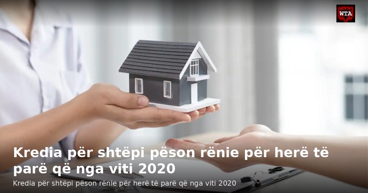 Kredia për shtëpi pëson rënie për herë të parë që nga viti 2020