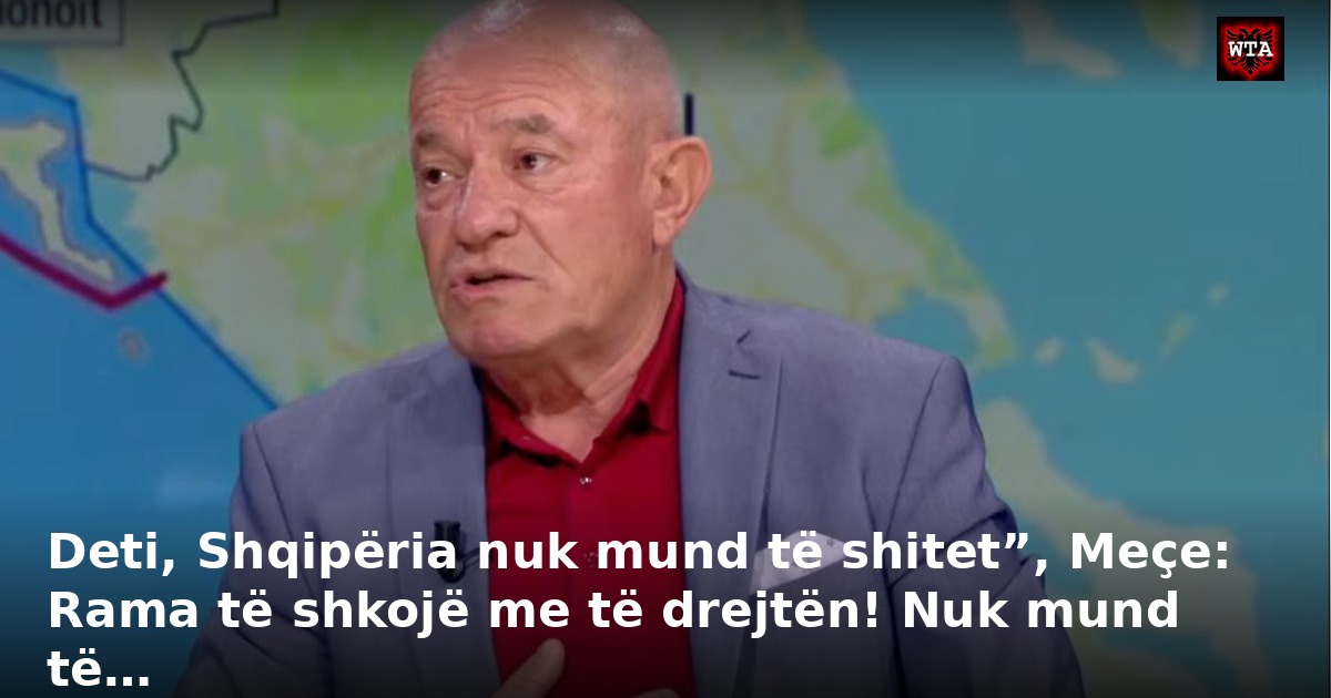 Deti, Shqipëria nuk mund të shitet”, Meçe: Rama të shkojë me të drejtën! Nuk mund të…