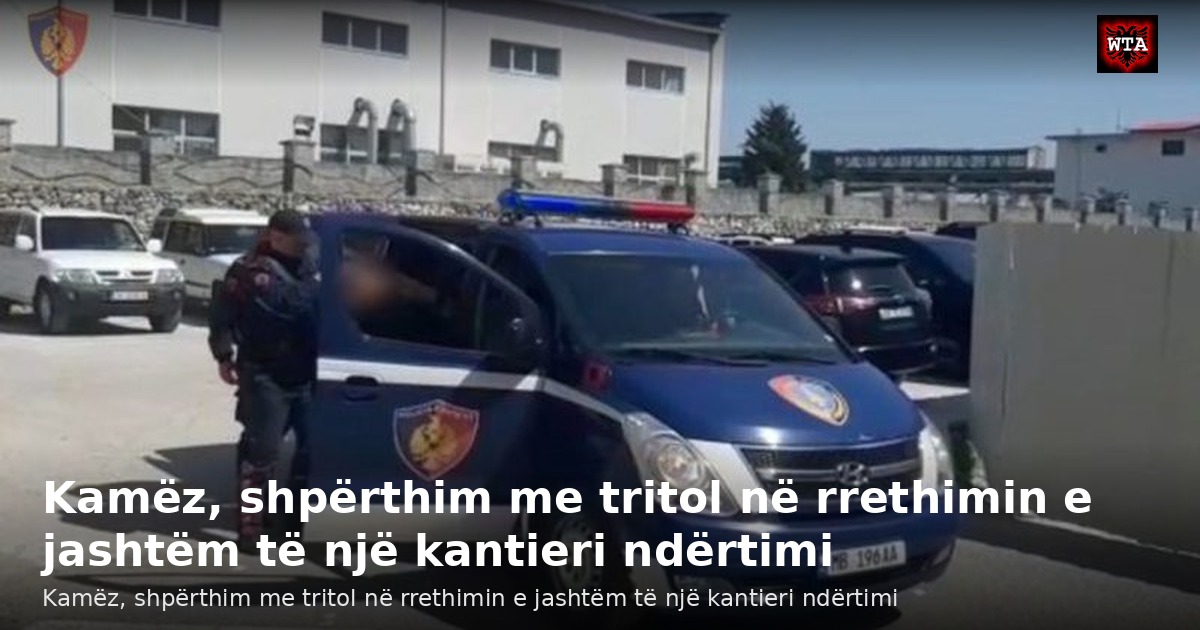Kamëz, shpërthim me tritol në rrethimin e jashtëm të një kantieri ndërtimi