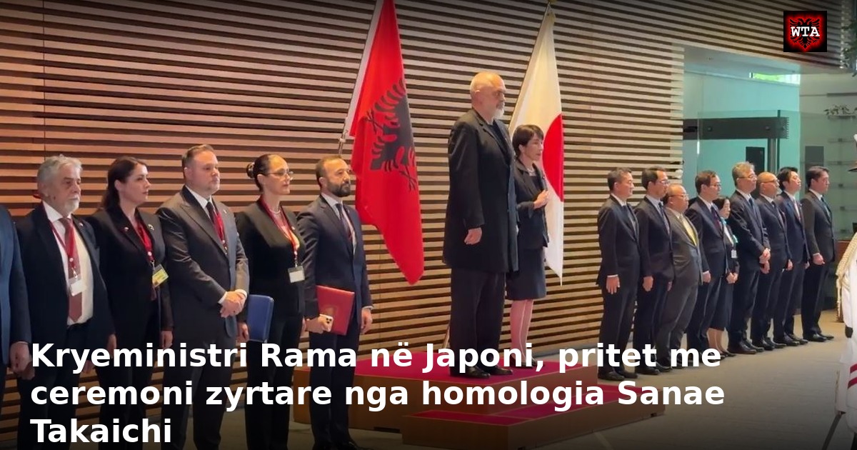 Kryeministri Rama në Japoni, pritet me ceremoni zyrtare nga homologia Sanae Takaichi