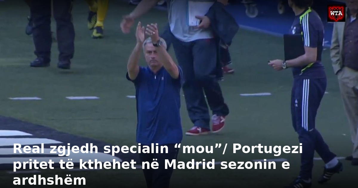 Real zgjedh specialin “mou”/ Portugezi pritet të kthehet në Madrid sezonin e ardhshëm