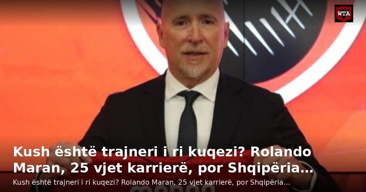 Kush është trajneri i ri kuqezi? Rolando Maran, 25 vjet karrierë, por Shqipëria…