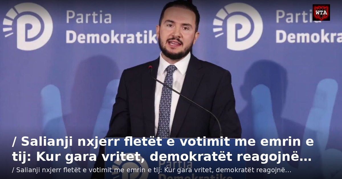 / Salianji nxjerr fletët e votimit me emrin e tij: Kur gara vritet, demokratët reagojnë…