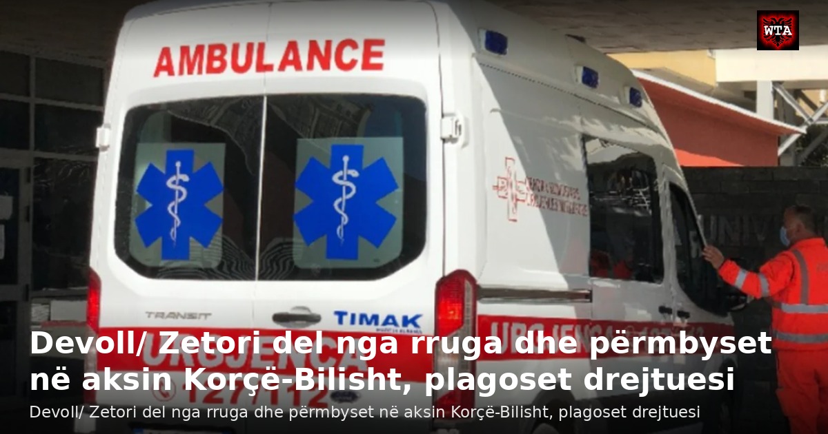 Devoll/ Zetori del nga rruga dhe përmbyset në aksin Korçë-Bilisht, plagoset drejtuesi