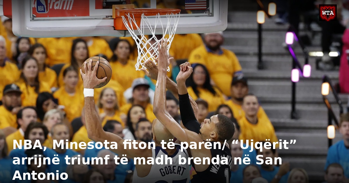NBA, Minesota fiton të parën/ “Ujqërit” arrijnë triumf të madh brenda në San Antonio