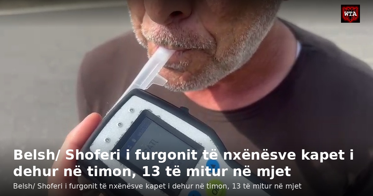 Belsh/ Shoferi i furgonit të nxënësve kapet i dehur në timon, 13 të mitur në mjet