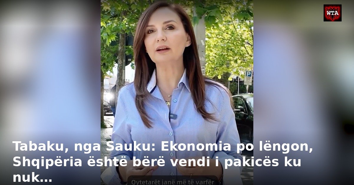 Tabaku, nga Sauku: Ekonomia po lëngon, Shqipëria është bërë vendi i pakicës ku nuk…