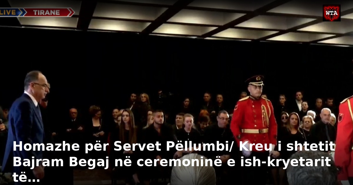 Homazhe për Servet Pëllumbi/ Kreu i shtetit Bajram Begaj në ceremoninë e ish-kryetarit të…