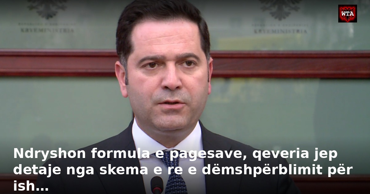 Ndryshon formula e pagesave, qeveria jep detaje nga skema e re e dëmshpërblimit për ish…