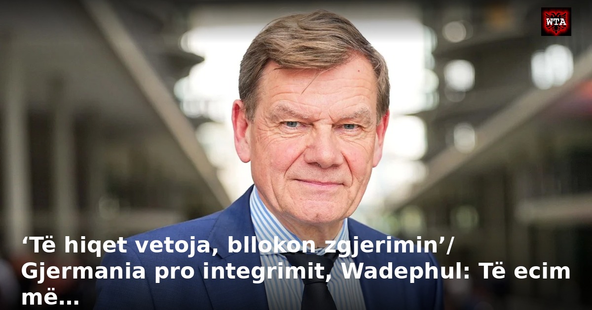 ‘Të hiqet vetoja, bllokon zgjerimin’/ Gjermania pro integrimit, Wadephul: Të ecim më…