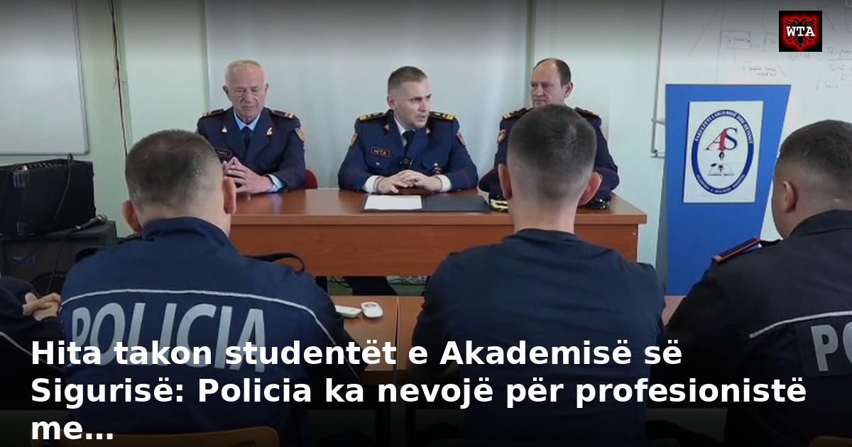 Hita takon studentët e Akademisë së Sigurisë: Policia ka nevojë për profesionistë me…