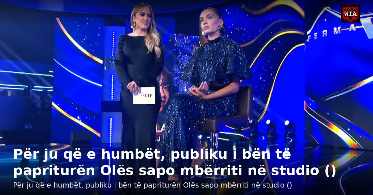 Për ju që e humbët, publiku i bën të papriturën Olës sapo mbërriti në studio ()
