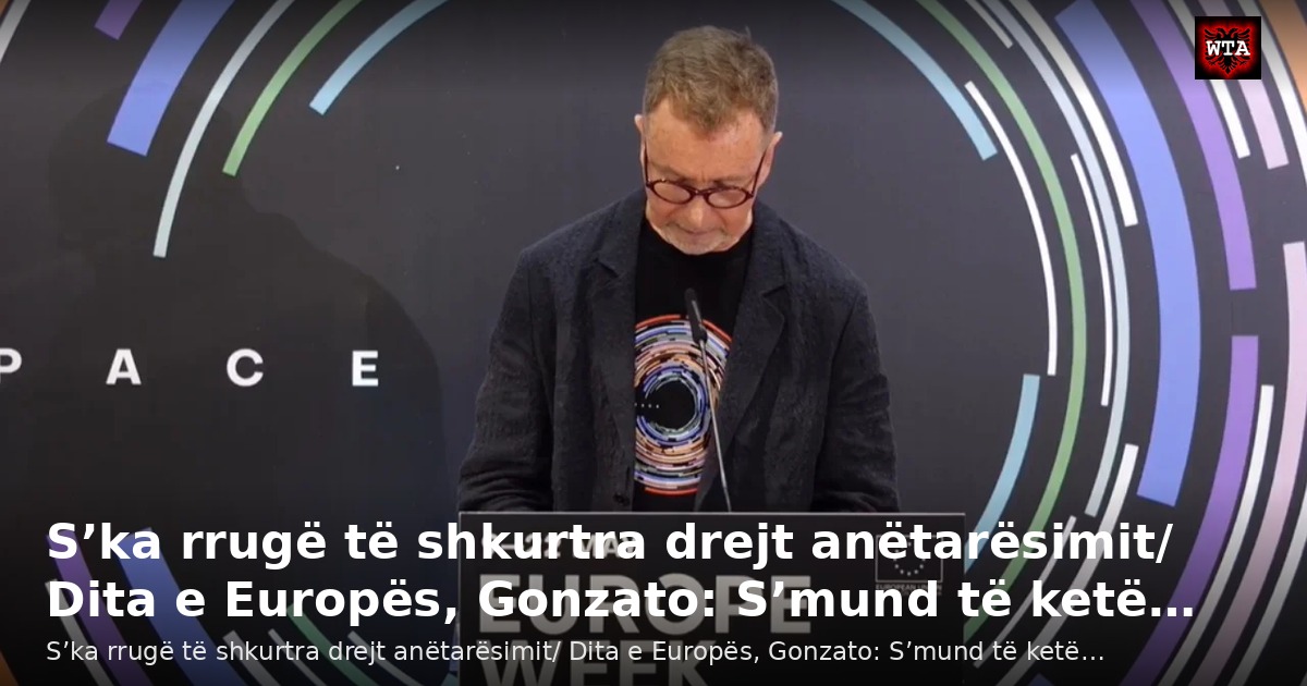 S’ka rrugë të shkurtra drejt anëtarësimit/ Dita e Europës, Gonzato: S’mund të ketë…