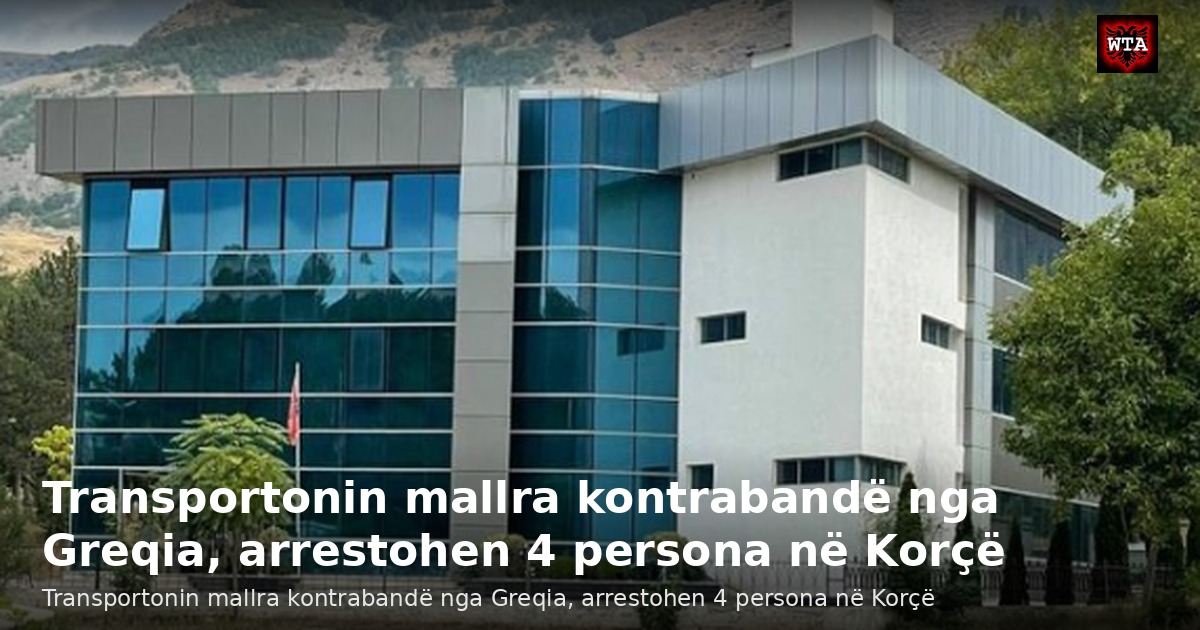 Transportonin mallra kontrabandë nga Greqia, arrestohen 4 persona në Korçë