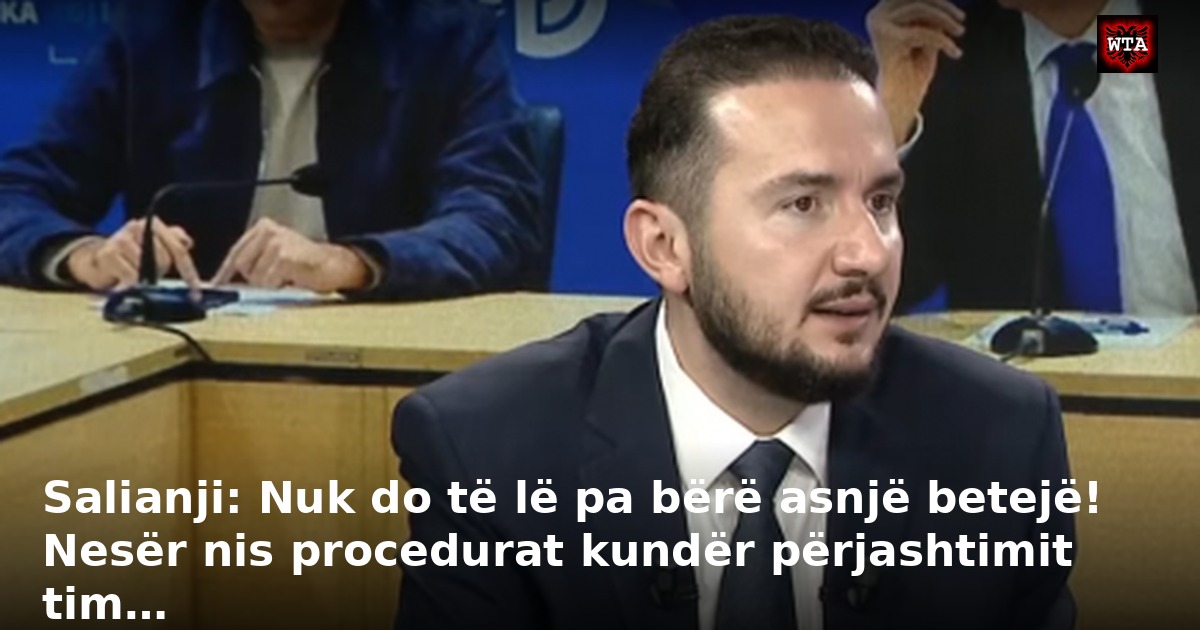 Salianji: Nuk do të lë pa bërë asnjë betejë! Nesër nis procedurat kundër përjashtimit tim…