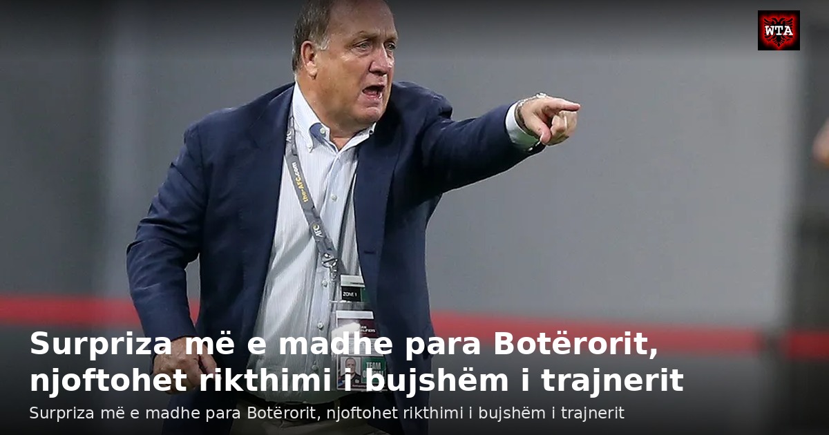 Surpriza më e madhe para Botërorit, njoftohet rikthimi i bujshëm i trajnerit