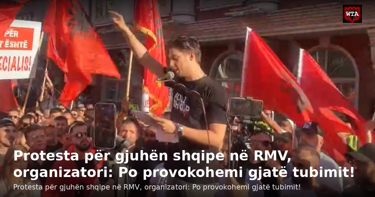 Protesta për gjuhën shqipe në RMV, organizatori: Po provokohemi gjatë tubimit!