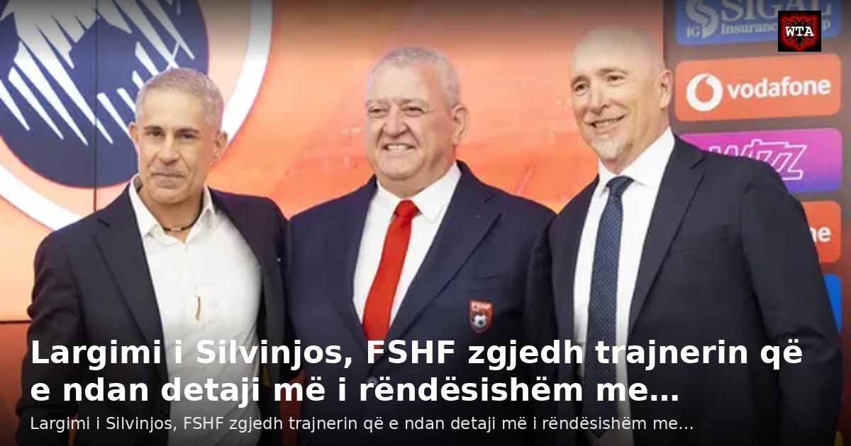 Largimi i Silvinjos, FSHF zgjedh trajnerin që e ndan detaji më i rëndësishëm me…