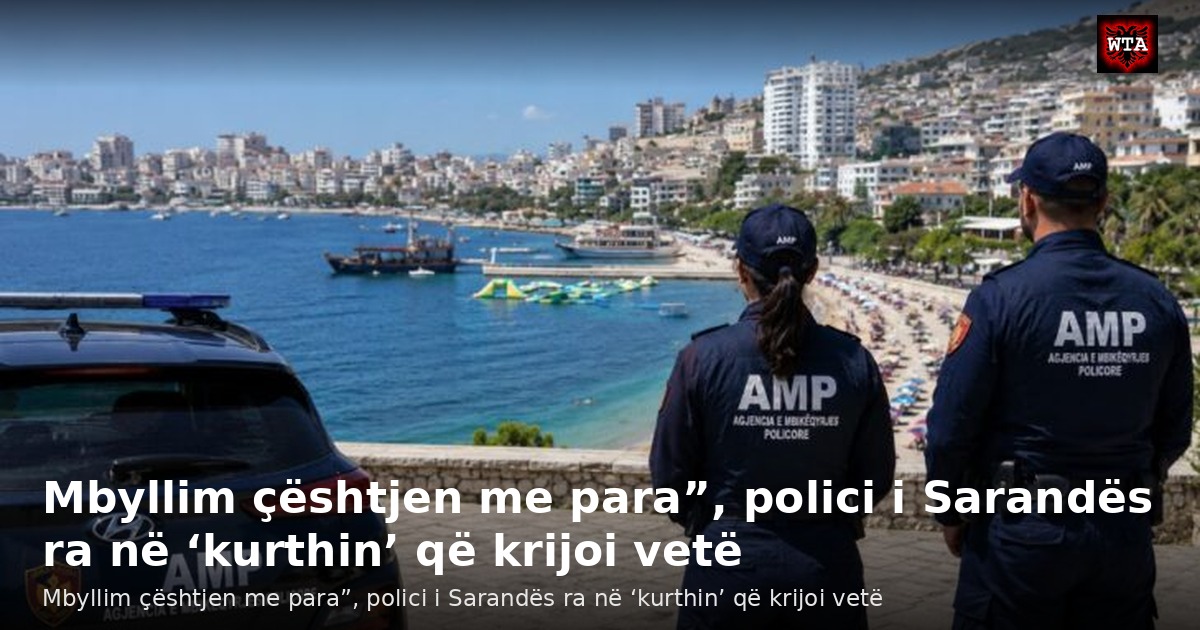 Mbyllim çështjen me para”, polici i Sarandës ra në ‘kurthin’ që krijoi vetë