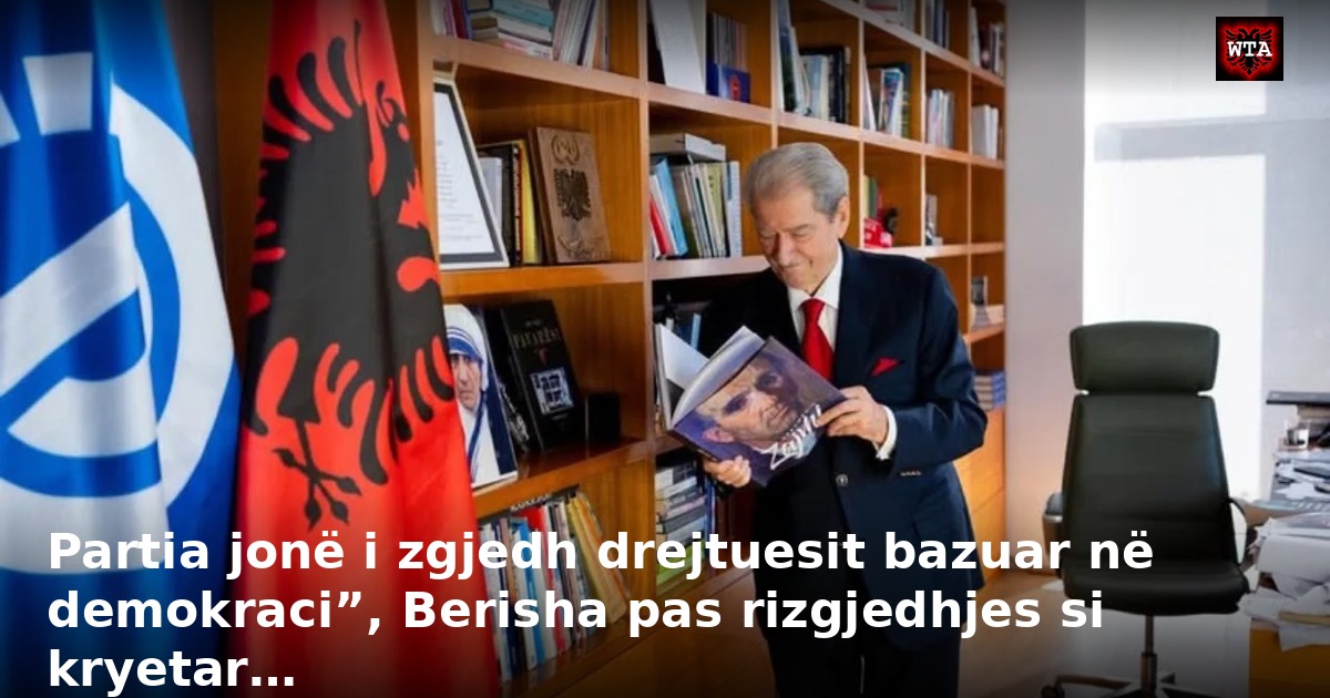 Partia jonë i zgjedh drejtuesit bazuar në demokraci”, Berisha pas rizgjedhjes si kryetar…