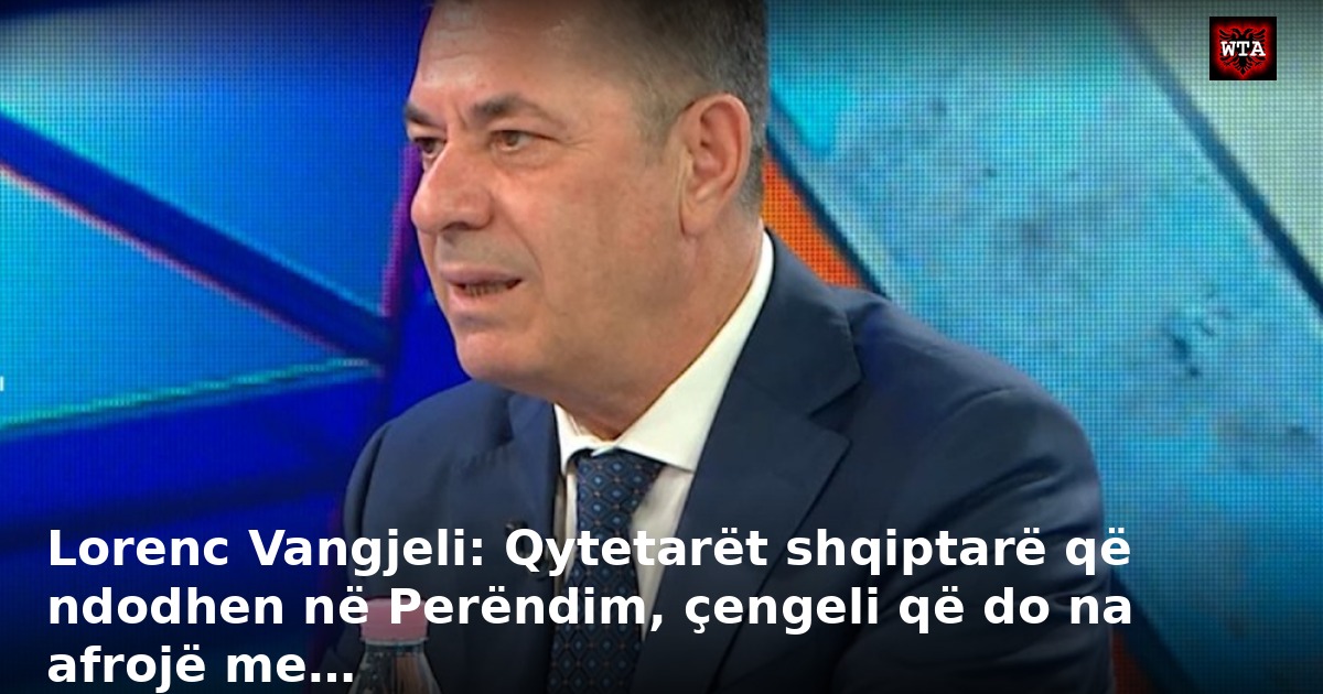 Lorenc Vangjeli: Qytetarët shqiptarë që ndodhen në Perëndim, çengeli që do na afrojë me…