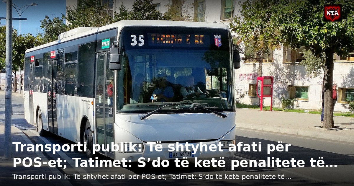 Transporti publik: Të shtyhet afati për POS-et; Tatimet: S’do të ketë penalitete të…