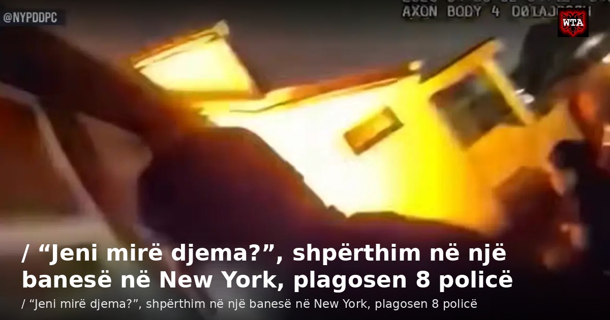 / “Jeni mirë djema?”, shpërthim në një banesë në New York, plagosen 8 policë