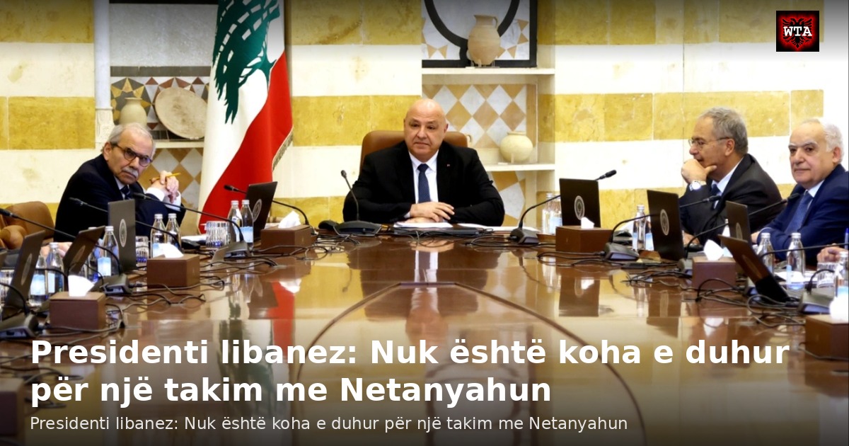Presidenti libanez: Nuk është koha e duhur për një takim me Netanyahun
