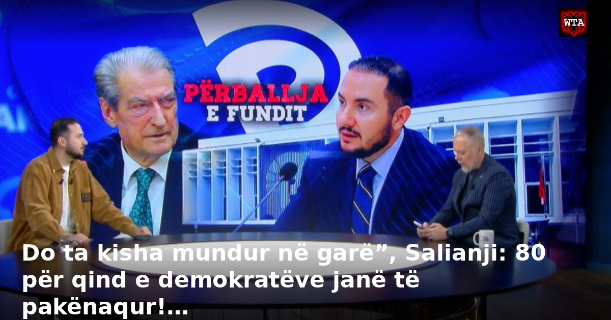 Do ta kisha mundur në garë”, Salianji: 80 për qind e demokratëve janë të pakënaqur!…