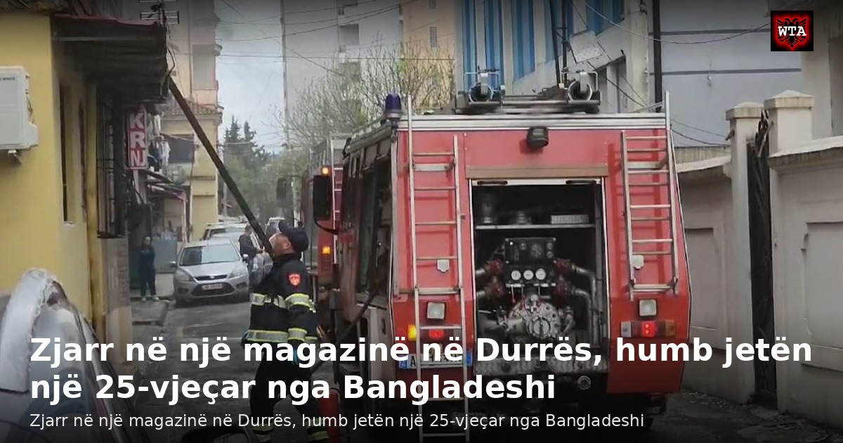 Zjarr në një magazinë në Durrës, humb jetën një 25-vjeçar nga Bangladeshi